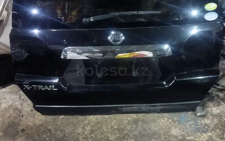 Крышка багажника Ниссан X-Trail T 31үшін220 000 тг. в Астана