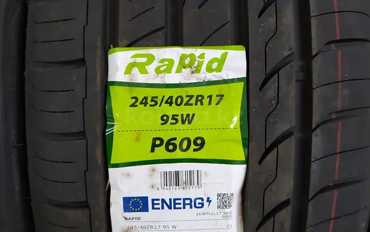 RAPID 245/40R17 P609 за 23 300 тг. в Шымкент