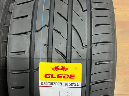 275/40R19 255/40R19 GLEDE RUBI G31 24 год доставка по городу бесплатная за 135 000 тг. в Алматы – фото 3