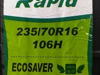 235/70R16 Rapid EcoSaver за 35 000 тг. в Шымкент