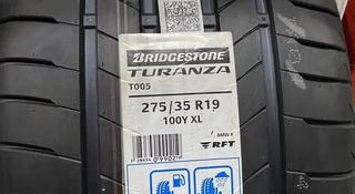Bridgestone Turanza T005 245/40 R19 275/35 R19 за 550 000 тг. в Шымкент