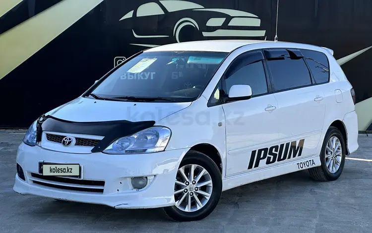 Toyota Ipsum 2004 года за 5 250 000 тг. в Атырау