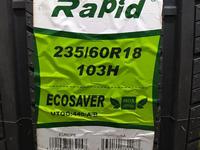 Rapid 235/60R18 ecosaverүшін35 400 тг. в Шымкент