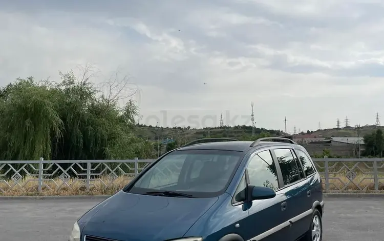Opel Zafira 2001 года за 3 700 000 тг. в Шымкент