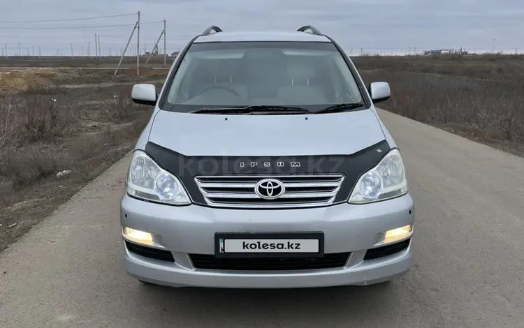 Toyota Ipsum 2004 года за 4 700 000 тг. в Атырау