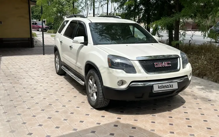 GMC Acadia 2007 года за 9 200 000 тг. в Шымкент