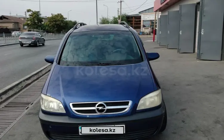 Opel Zafira 2003 года за 2 800 000 тг. в Шымкент