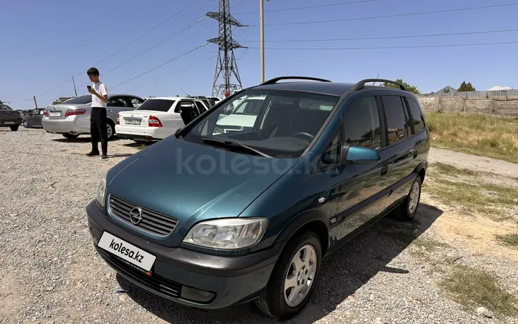 Opel Zafira 2001 года за 2 600 000 тг. в Шымкент
