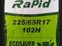 225/65R17 Rapid EcoSaver за 29 700 тг. в Шымкент