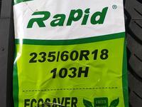 235/60R18 Rapid EcoSaver за 36 600 тг. в Шымкент