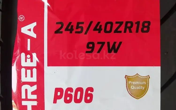 245/40R18 Three-A P606 за 28 000 тг. в Шымкент